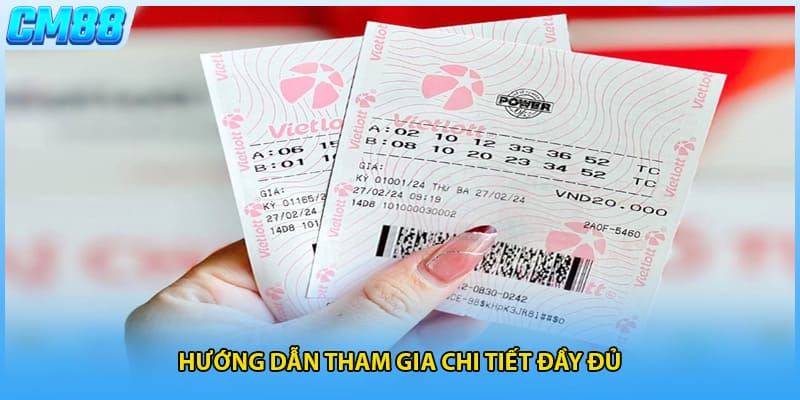 Hướng dẫn tham gia chi tiết đầy đủ